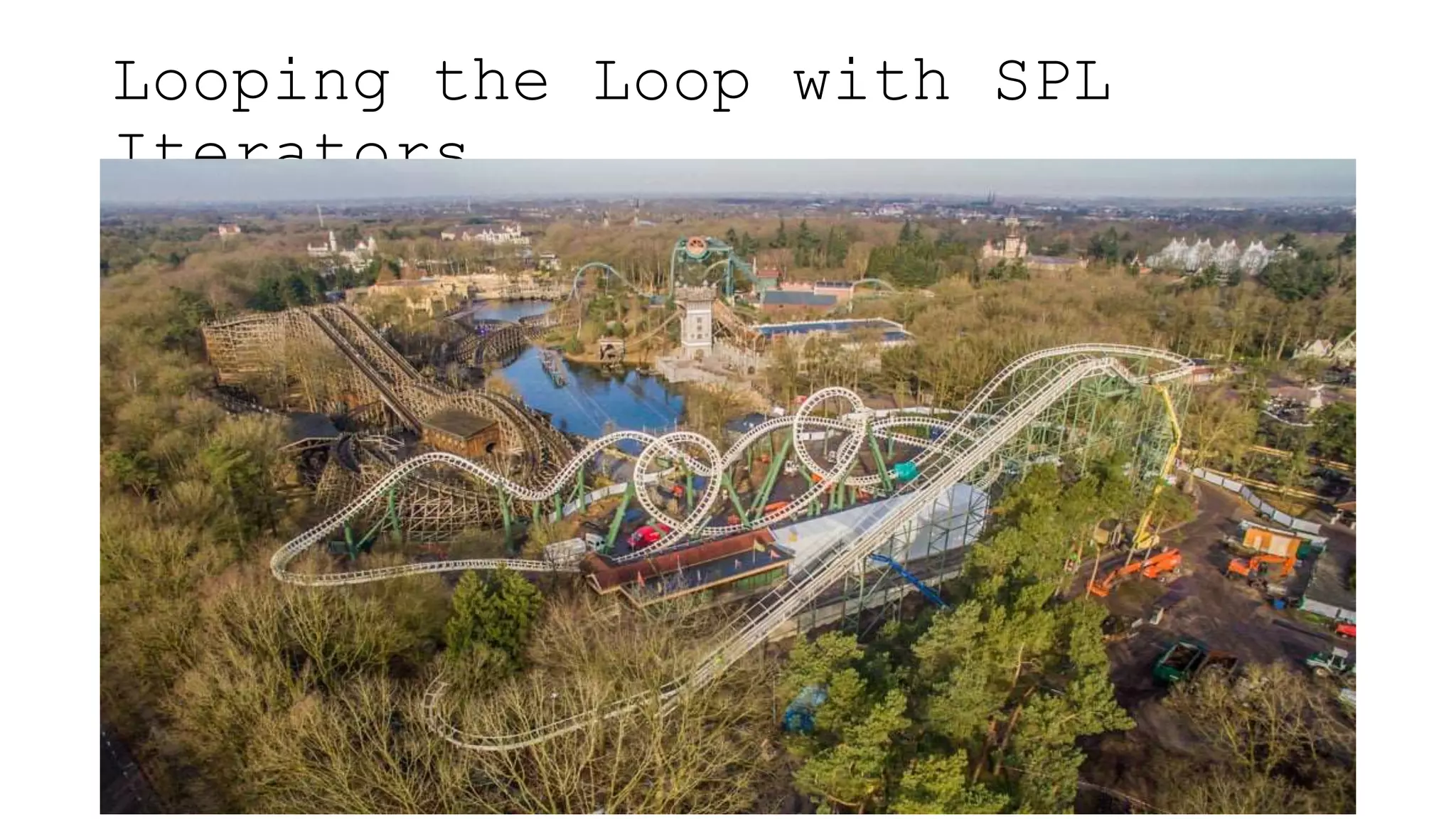 Looping the Loop with SPL
Iterators
 