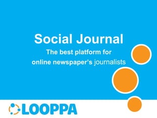 Social Journal The best platform for online newspaper’s  journalists 