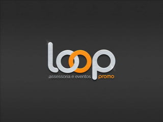 LOOP Promo