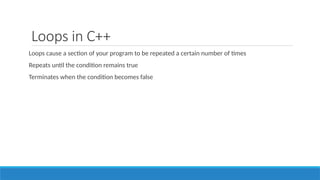 Comprehensive Guide to Loops in C++ Programming Fundamentals | PPTX