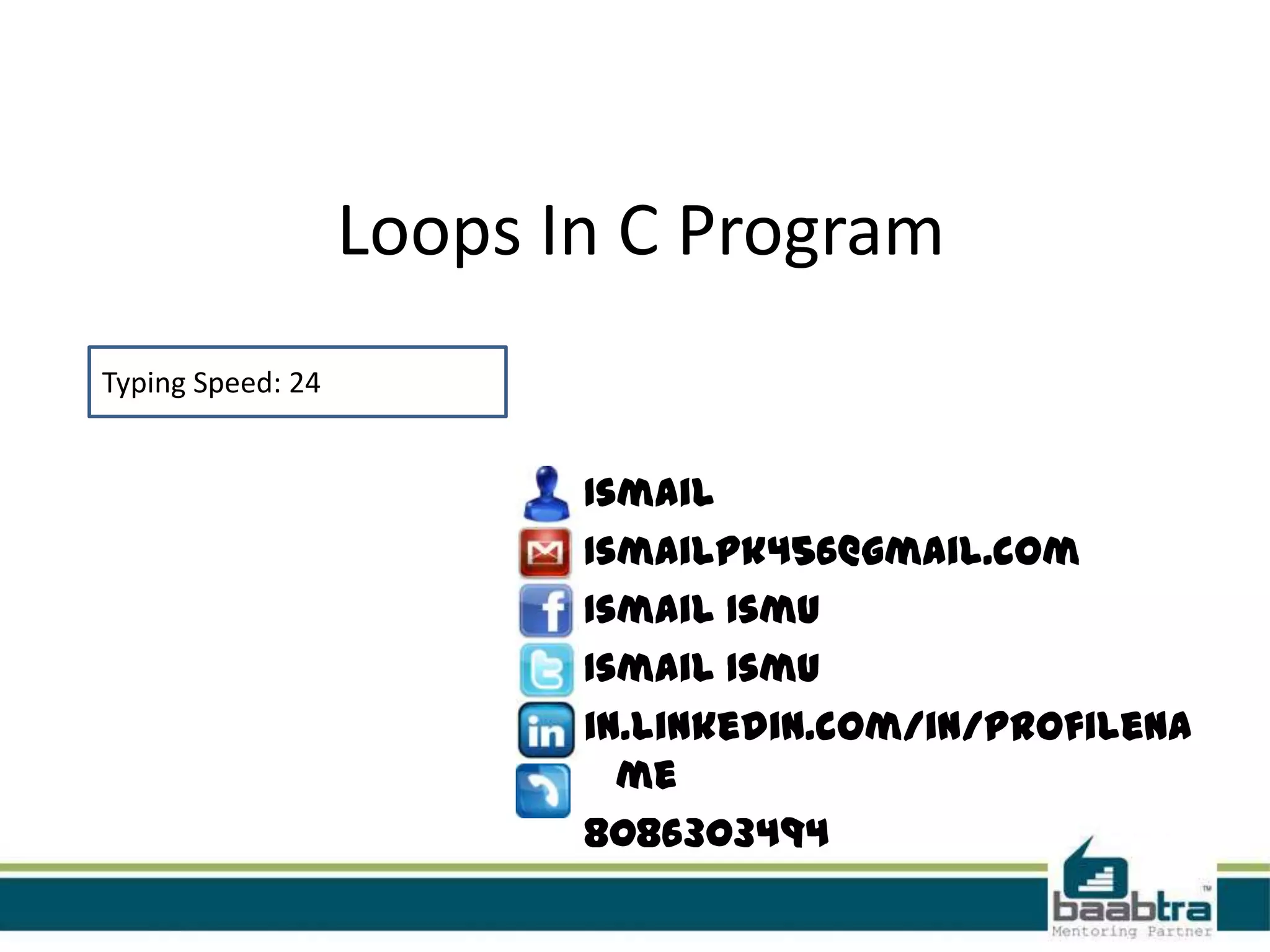 Loops in c | PPTX