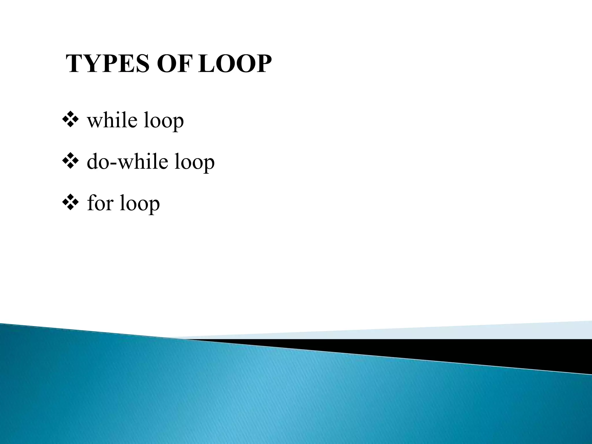 Loops in c programming | PPTX