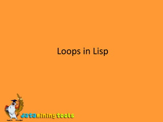  Loops in Lisp 
