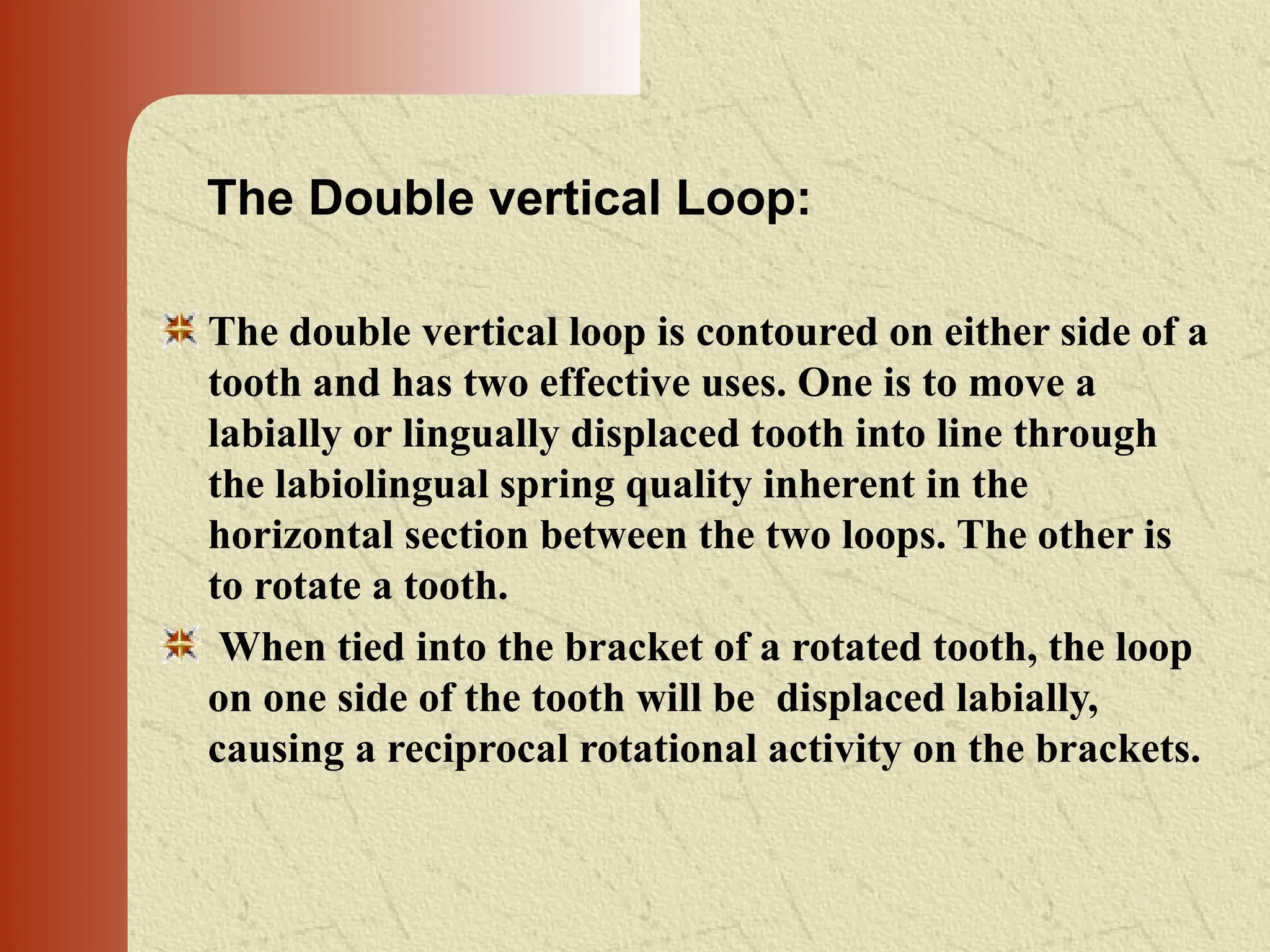 Loops in orthodontics and its uses [Autosaved]..ppt