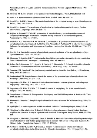 26
   Nicolaides, Shifrin E G, eds. Cerebral Revascularisation. Nicosia, Cyprus: Med-Orion; 1993:
   359-378.
11. Stopford...