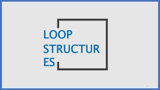 Loop structures | PPT