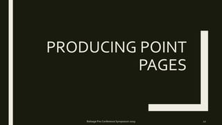 PRODUCING POINT
PAGES
Balisage Pre-Conference Symposium 2019 22
 