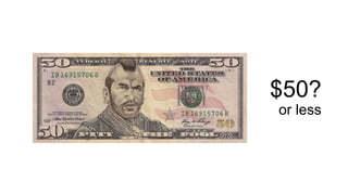 $50?
or less
 