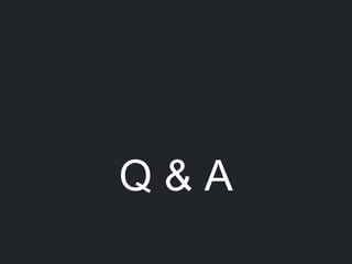 Q & A
 
