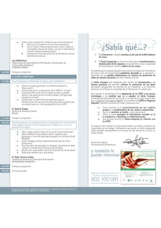¿Cómo enviar información conﬁdencial por correo electrónico?

                             intercambio manual de claves y sin que el destinatario
                             necesite software especial alguno
                                                                                           ¿Sabía qué...?
                                                                                             ¿Sabía qué...?
                                                                                               9 El e-Commerce en España moviliza al año más de 6.000 millones
                             electrónicos externos                                               de euros.
         Luis Ballesteros                                                                      9 El Cloud Computing es una de las claves para la transformación y
         Responsable de Seguridad de la Información y Coordinador de                             dinamización de los negocios porque permiten situar la capacidad
         Continuidad del Negocio                                                                 de los procesos en la red y reducir así los costes.
         CITIBANK ESPAÑA
                                                                                           Es evidente que los negocios digitales y las nuevas tecnologías son la tendencia
16.45h   Coloquio y preguntas                                                              del futuro. Uno de los principales problemas derivados de su aplicación y
                                                                                           desarrollo son las posibles implicaciones en materia de protección de
         4. CLOUD COMPUTING                                                                datos de carácter personal que estos modelos suscitan.
17.00h   Cloud Computing vs Protección de Datos, ¿son compatibles?                         La Unión Europea está trabajando para facilitar las herramientas y las
                                                                                           buenas prácticas que permiten reforzar la protección de los datos
                     ¿Cómo se puede garantizar la conﬁdencialidad de la                    personales, salvaguardar los derechos de los ciudadanos y, en deﬁnitiva,
                     información?                                                          aumentar la conﬁanza en la Sociedad de la Información en nuestro país.
                     ¿Cómo asegurar el cumplimiento de la LOPD en la nube?
                     La pérdida efectiva de control sobre los datos, ¿pueden               Para analizar la problemática de la adaptación de la LOPD a las nuevas
                     afectar a las garantías de conﬁdencialidad y de seguridad             tecnologías y las medidas que va a adoptar la Unión Europea,
                     situada en la nube?                                                   Intereconomía Conferencias ha reunido a 10 expertos en esta materia para
                     ¿Dónde está la nube? Permisos especiales para la                      que, el próximo 11 de mayo en Madrid en la conferencia “LOPD en Negocios
                     transferencia internacional de datos personales a países que          Digitales”, aborden cuestiones de mayor relevancia como:
                     no proporcionen un nivel equiparable al de la LOPD
                                                                                                         Cómo abordar la el consentimiento de las cookies
         D. Ignacio Espejo                                                                               propias y la problemática de las cookies compartidas
         Director de Asesoría Jurídica                                                                   Qué es el derecho al olvido y cómo gestionarlo
         RED.ES                                                                                          Cómo se puede proteger la información sensible en el
                                                                                                         e-commerce, e-Banking y e-Administración
17.45h   Coloquio y preguntas                                                                            Qué peligros encierra el cloud computig en relación con
                                                                                                         la LOPD
18.00h   Cloud Computing: ¿Es posible garantizar la seguridad de la información?
         ¿Qué peligros encierra el cloud computing en relación con la Ley de               Sin duda, el marco idóneo en el que podrá resolver sus dudas y compartir sus
         protección de datos?                                                              inquietudes con sus colegas. Conﬁando en que sea de su interés y esperando
                                                                                           poder saludarle personalmente con motivo de este encuentro, le envío un
                     ¿Qué riesgos pueden surgir en el uso del cloud computing?             cordial saludo,
                     ¿Qué medidas de seguridad se deben implantar para
                     garantizar el nivel de seguridad recogido en el artículo 85 del
                     RDLOPD?
                     ¿Estas medidas cambian dependiendo del tipo de Cloud
                     Computing?                                                            Rocío Cano García
                     Qué requisitos de seguridad, de obligado cumplimiento, debe           Intereconomía Conferencias
                     cumplir la Transferencia Internacional de Datos
                     ¿Quién es el responsable último de la protección de los datos?
                     Auditorías obligatorias y voluntarias                                 y también le
         D. Pedro Serrera Cobos
                                                                                           puede interesar
         Subdirector General de Sistemas de Información
         FRATERNIDAD MUPRESPA
18.45h   Coloquio y preguntas

19.00h   Fin de la jornada
                                                                                           Obtenga un 25% de descuento si se
                                                                                            inscribe a la segunda conferencia

                                                                                           902 100 091
                                                                                           www.intereconomiaconferencias.com


         Todos los ponentes han conﬁrmado formalmente su asistencia. Cualquier cambio en
         la agenda es por causas ajenas a la organización.
 