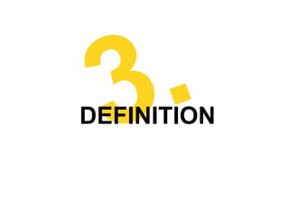 3 .
DEFINITION
 