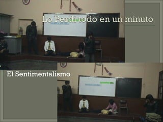  El Sentimentalismo
 