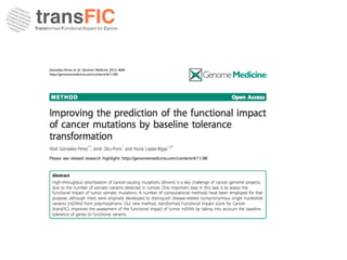 Catalogs of
tumor somatic
mutations
✓ Identify consequences of mutations (Ensembl VEP)
✓ Assess functional impact of nsSNV...