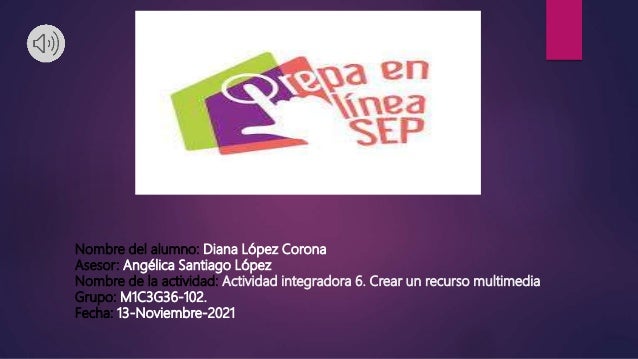 Lopez corona diana_m1s3ai6 2 lopez corona dianam1s3ai6 1 638