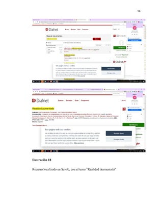 16
Ilustración 18
Recurso localizado en Scielo, con el tema “Realidad Aumentada”
 