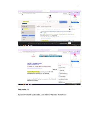 17
Ilustración 19
Recurso localizado en Latindex, con el tema “Realidad Aumentada”
 