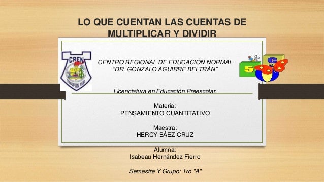 Lo que cuentan las cuentas de multiplicar y dividir