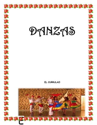 DANZAS



     EL CURRULAO




E
 