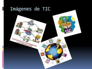 Imágenes de TIC
 