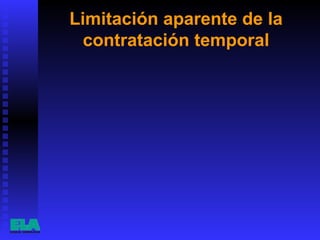 Limitación aparente de la contratación temporal 