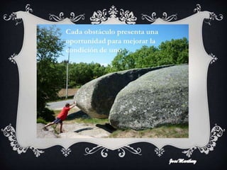 Los obstáculos en nuestro camino 