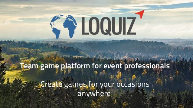 Team game platform for event professionals
Create games for your occasions
anywhere
 
