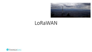 LoRaWAN
 