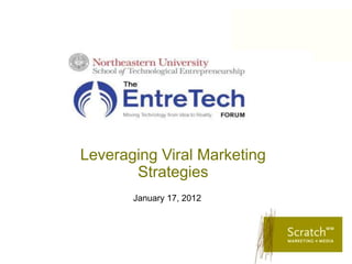 Leveraging Viral Marketing
       Strategies
       January 17, 2012
 