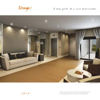 p a s s o   d a   p á t r i a
                                                                                                                                                 .




                                                                                                                        Perspectiva ilustrada do hall social




                                Do hall social ao seu apartamento, tudo é um passeio por um belo projeto arquitetônico que

                                transmite modernidade sem perder o conforto. Seus olhos e seus sentidos agradecem.
 