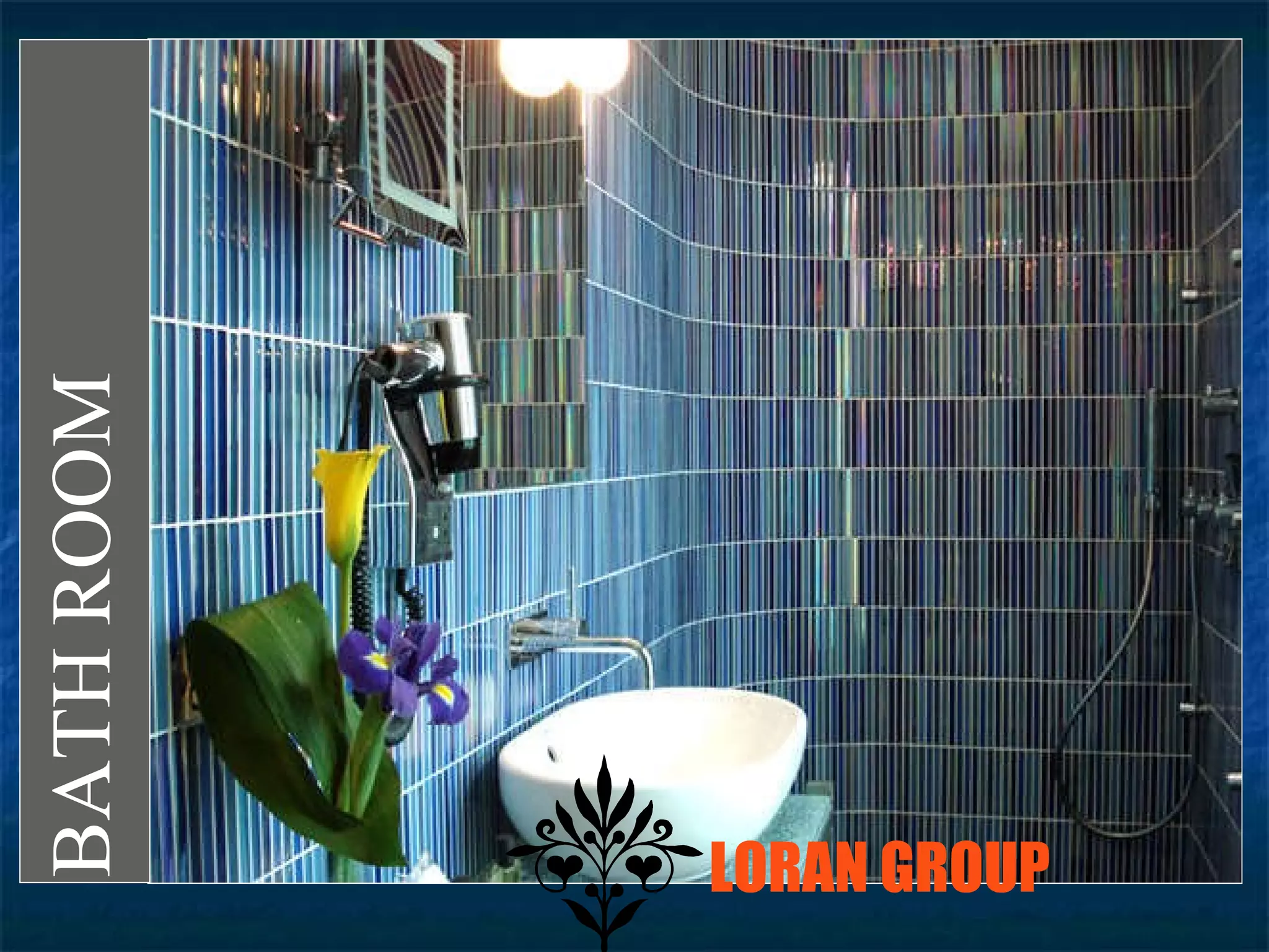BATH ROOM LORAN GROUP 