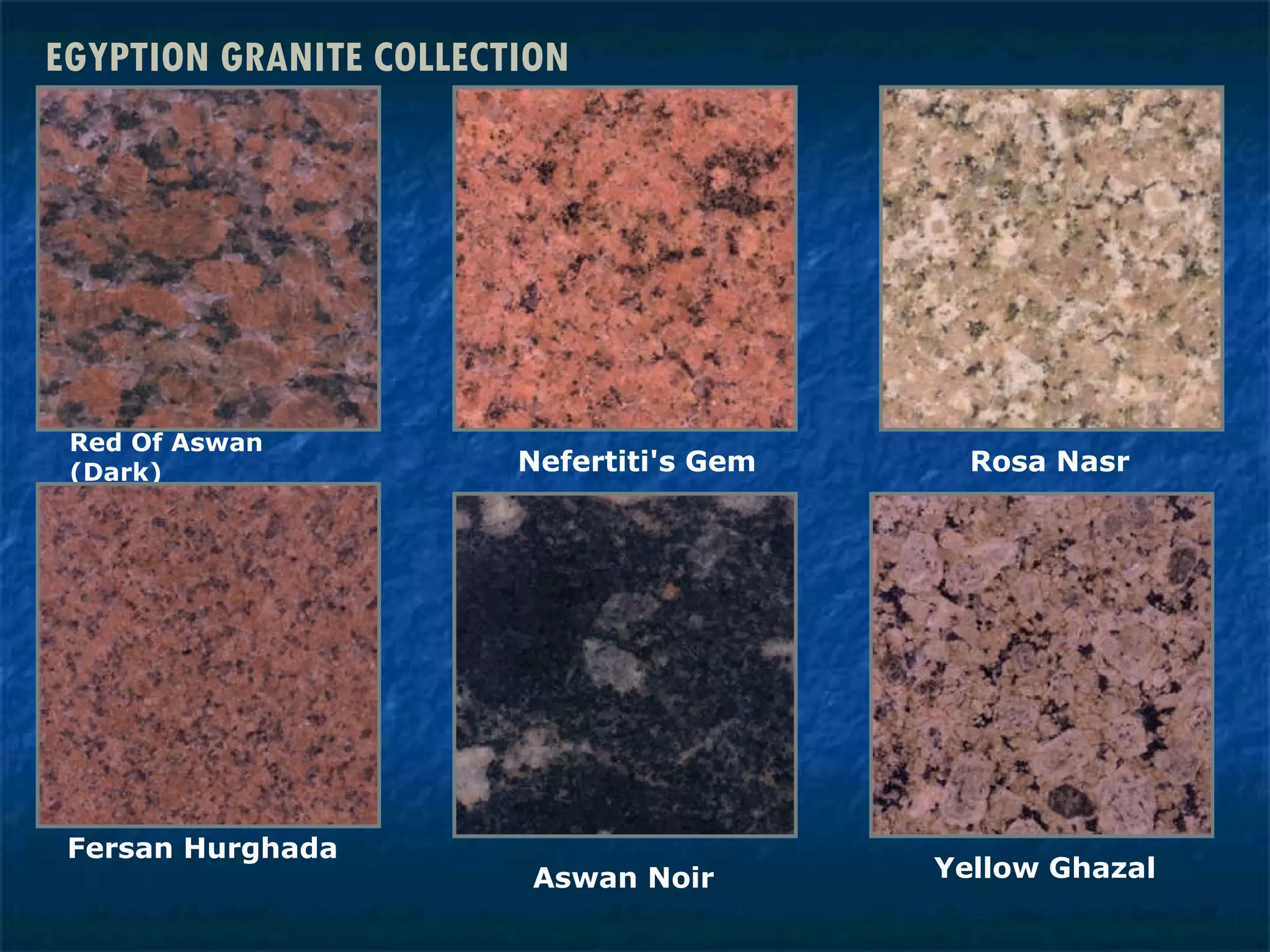 EGYPTION GRANITE COLLECTION Red Of Aswan  (Dark) Nefertiti's Gem Rosa Nasr Fersan Hurghada Aswan Noir Yellow Ghazal 