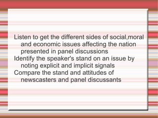 Single out reasons cited in argumentative texts and assess the worth of ideas presented based on a set of criteria 