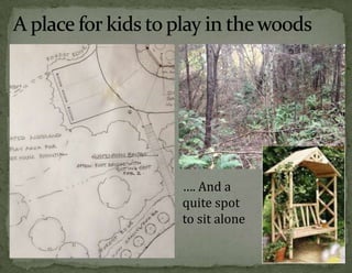 …. And a
quite spot
to sit alone

 