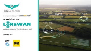 1 LoRaWAN: A New Age of Agriculture IoT
February 2023
 