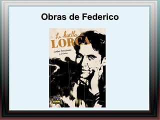 Obras de FedericoObras de Federico
 