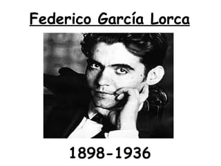 Federico García Lorca 1898-1936 
