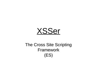 Xsser Lord Epsylon - XSSer: the cross site scripting framework [RootedCON ...