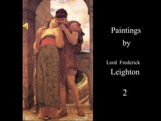 Paintings by Lord Frederick Leighton 2 