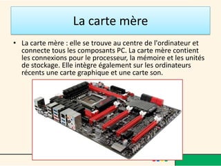 Le bloc
     d'alimentation


• Le boîtier héberge un bloc d'alimentation
  électrique, chargé de fournir un courant
  électrique stable et continu à l'ensemble
  des éléments constitutifs de l'ordinateur.

                    @telier - Médiathèque de Lorient - 2013   27
 