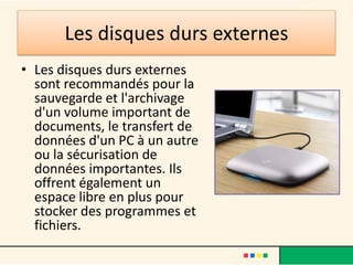 clé USB
• Une clé USB est un support de
  stockage amovible qui se branche
  sur le port Universal Serial Bus
  d'un ordinateur, sur d’autre
  appareils, chaînes Hi-Fi, platines
  DVD de salon, autoradios,
  téléviseurs, etc.
• Une clé USB contient une
  mémoire flash et ne possède donc
  pas d'élément mécanique, ce qui
  la rend très résistante aux chocs.
 