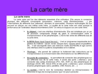 La carte mère
 