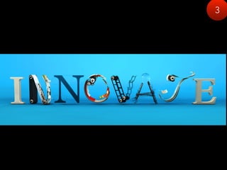 3
innovate
 