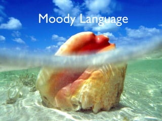 Moody Language 