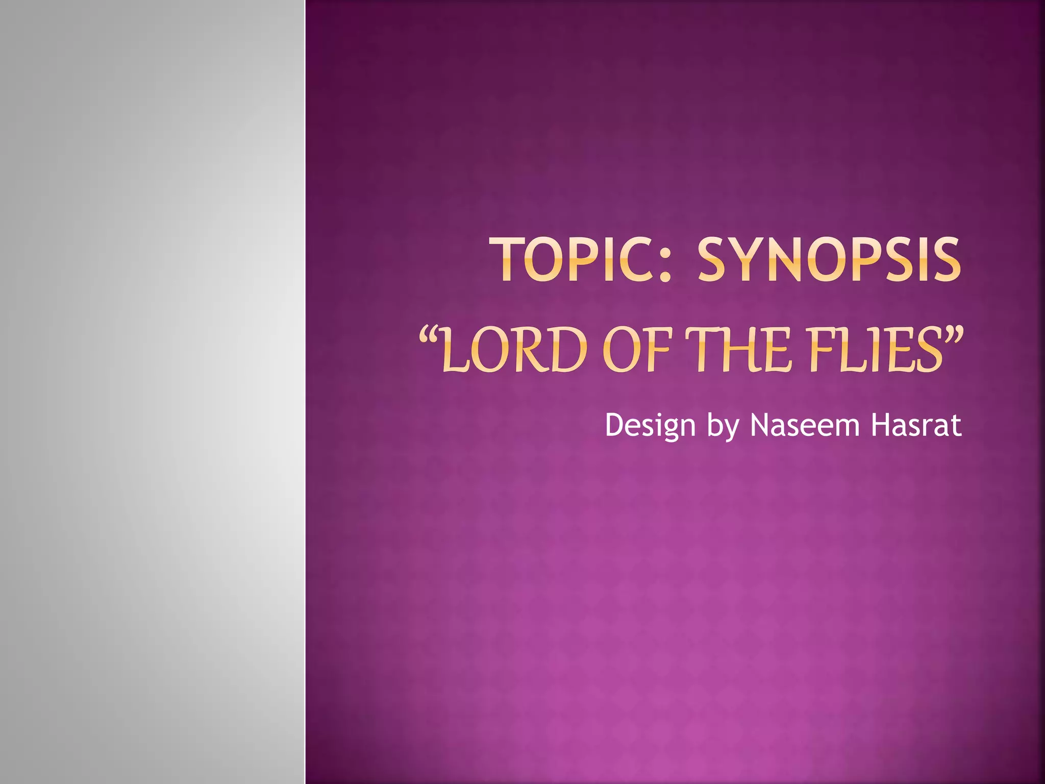 Lord of the flies synopsis | PPT