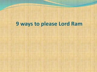 9 ways to please Lord Ram
 