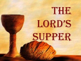 The Lord’s Supper 