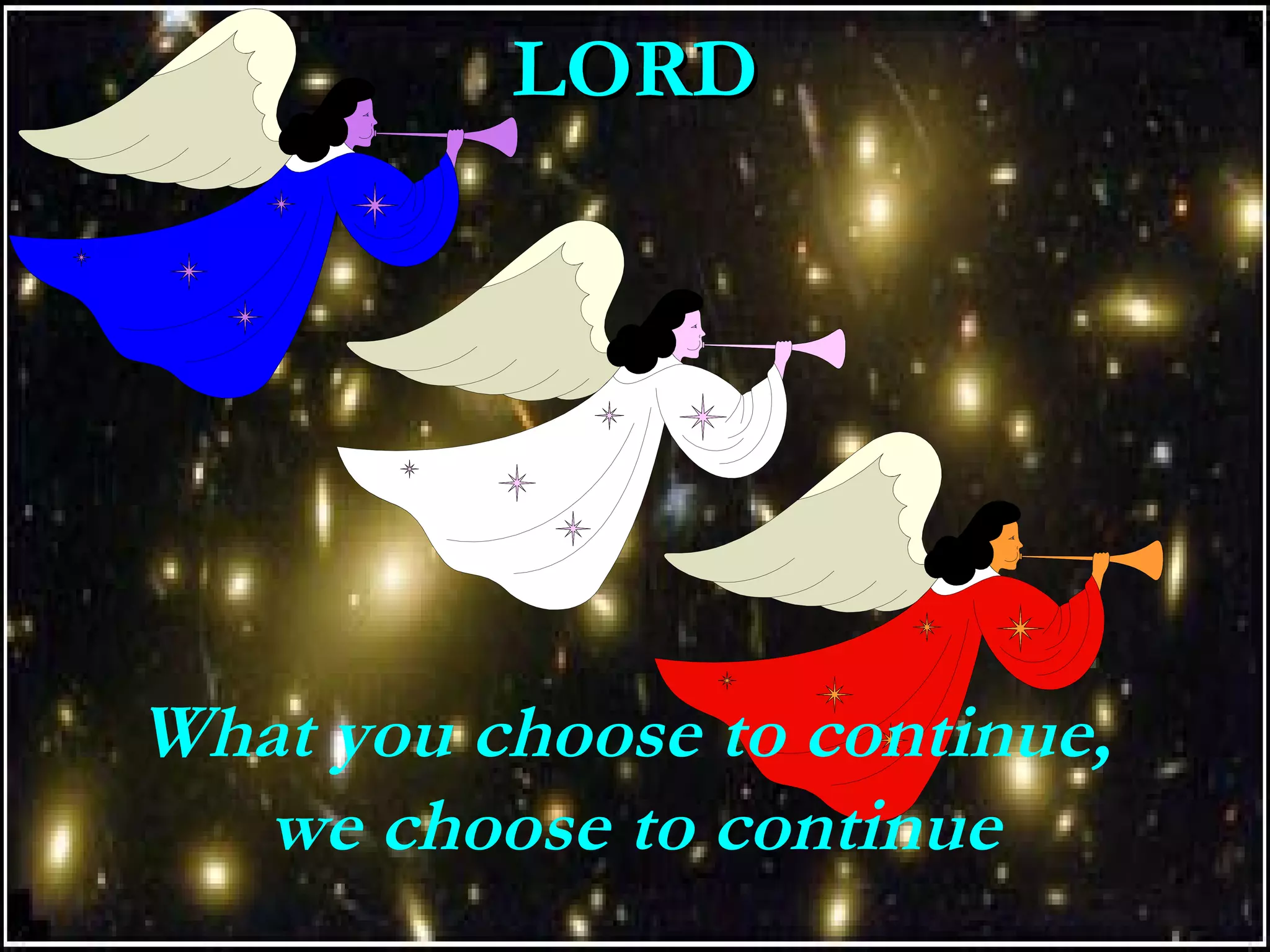 LORDLORD
What you choose to continue,
we choose to continue
 