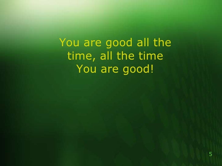 Lord You Are Good Lord You Are Good
