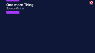One more Thing
Science Fiction
 