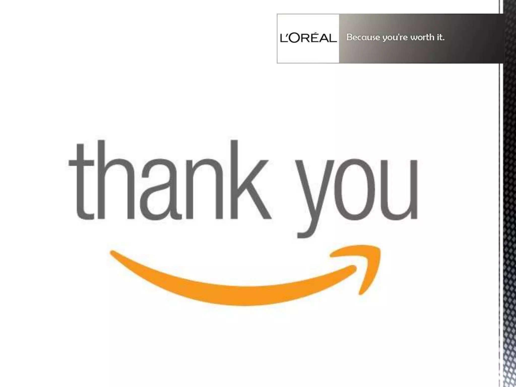 Summary
Global leaders in beauty & cosmetics. Presence in 130 countries.
Unique IMC strategies.
Continuous R&D to provide best beauty products for all the culturally diverse markets.
Perfect blend of message strategy, creative strategy and the message source.
Various promotional events and sponsorships: to deliver a coordinated message of beauty and
self-worth to women at specially targeted levels.
Interactive marketing:- Build stronger communications by introducing YouTube beauty Channel –
Destination Beauty.
Uses content based marketing to develop creative messages which increases Brand Equity.
 